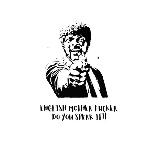 ENGLISH MOTHER FUCKER  DO YOU SPEAK IT   2  Thumbnail